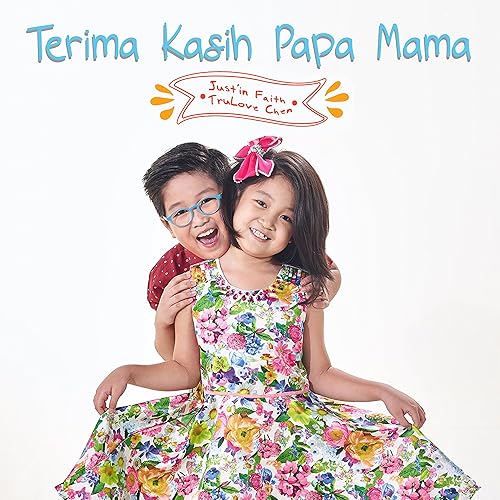 Terima Kasih Papa Mama By Justin Faith Chen On Amazon Music Amazon Com