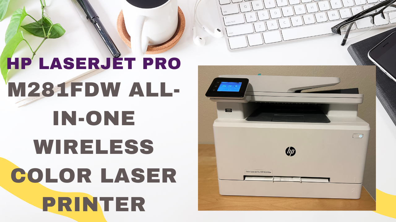 M281 Watch Review-HP LaserJet Pro M281fdw All-In-One Wireless Color Pri on ...