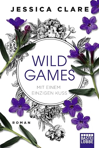 Wild Games - Mit einem einzigen Kuss: Roman: 2