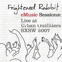 Emusic Sessions: Live At Urban Outfitters - Sxsw 2007 [Explicit]