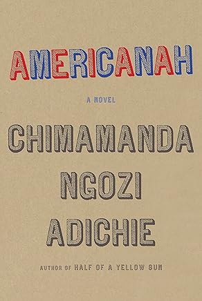 Americanah (ALA Notable Books for Adults)