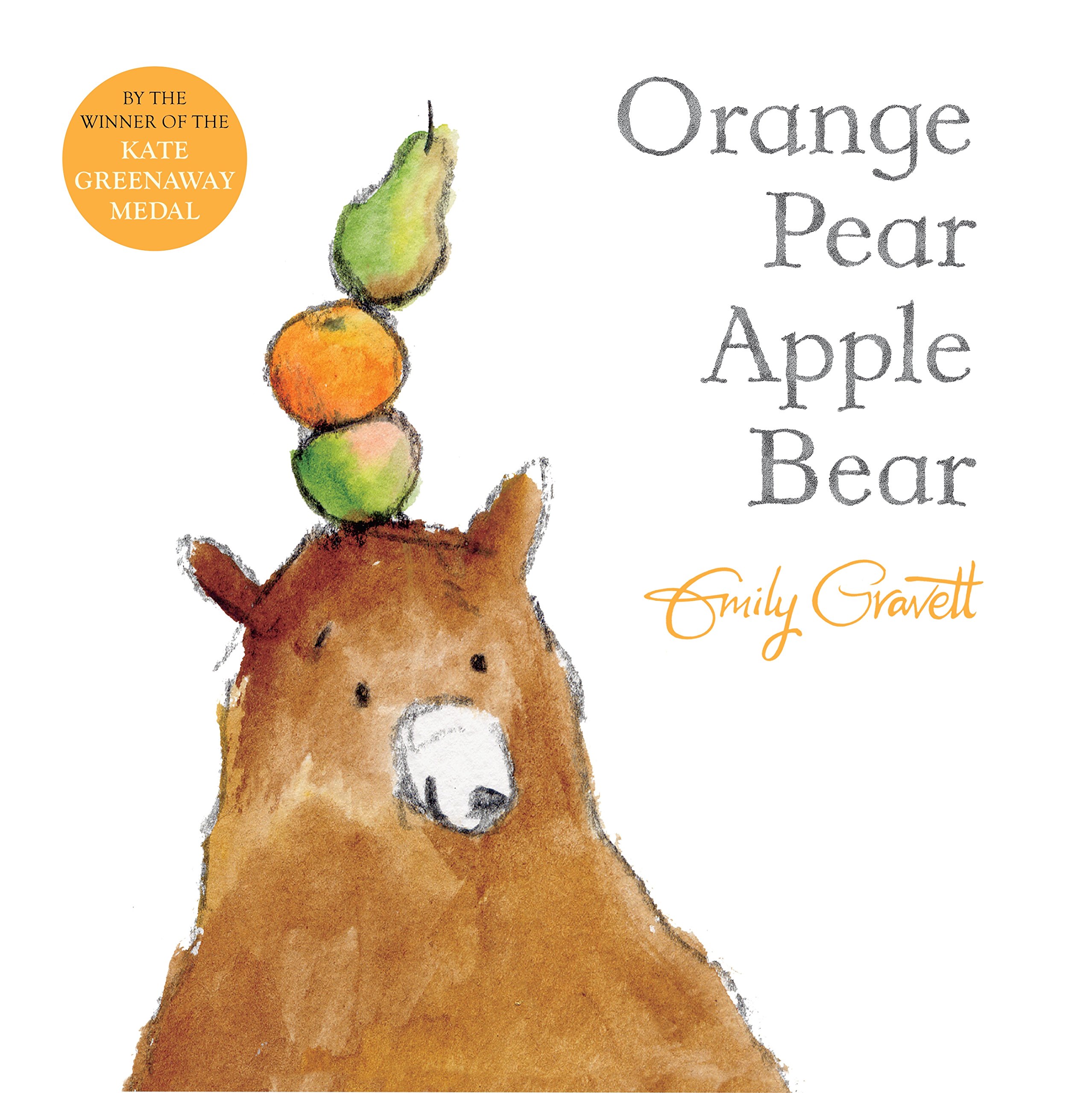 Orange Pear Apple Bear by Emily Gravett (Paperback, 2016)