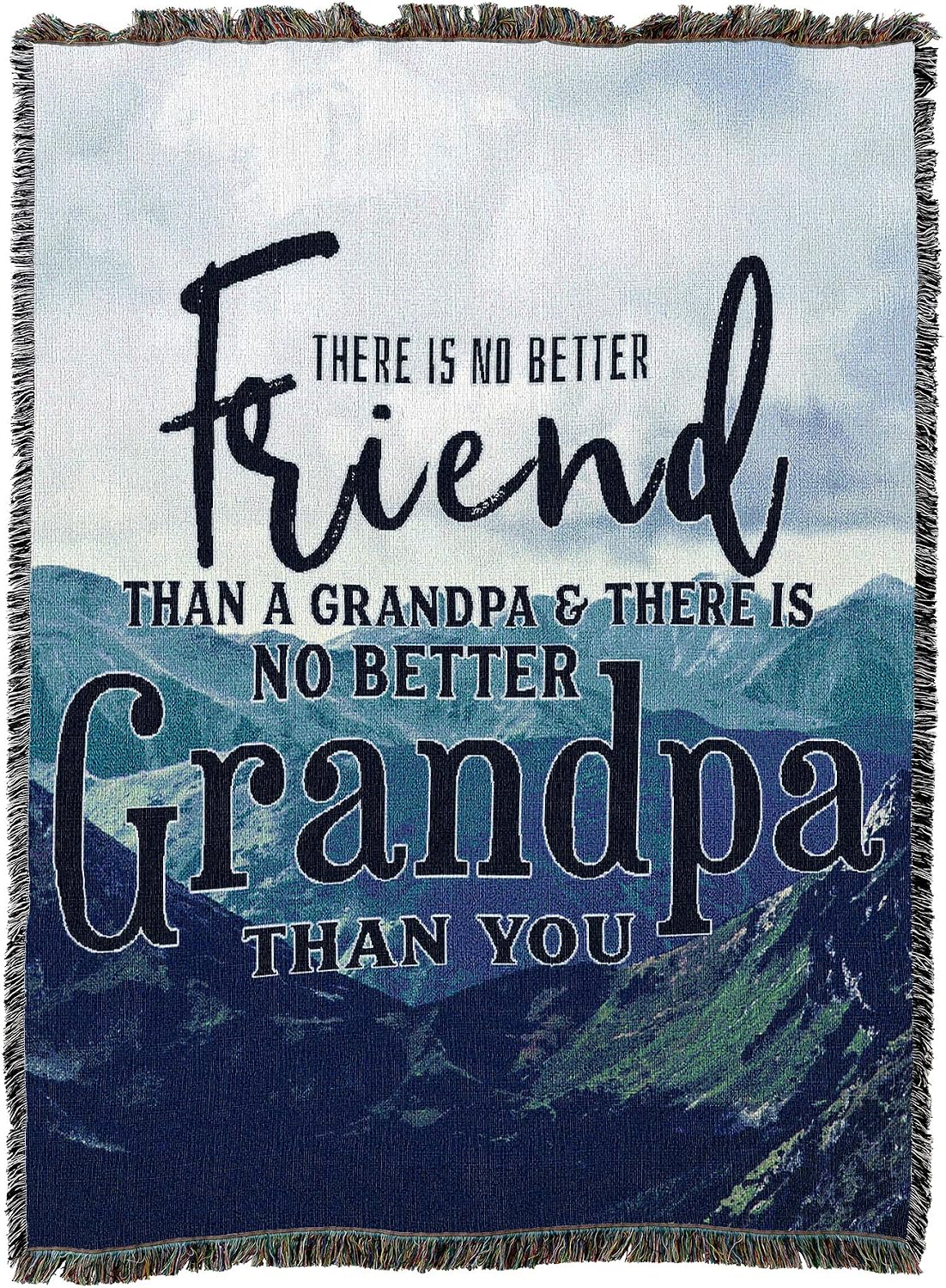 Pure Country Weavers There is No Better Friend Than a Grandpa Blanket Mountains - Gift Tapestry Throw Woven from Cotton - Made in the USA (72x54)