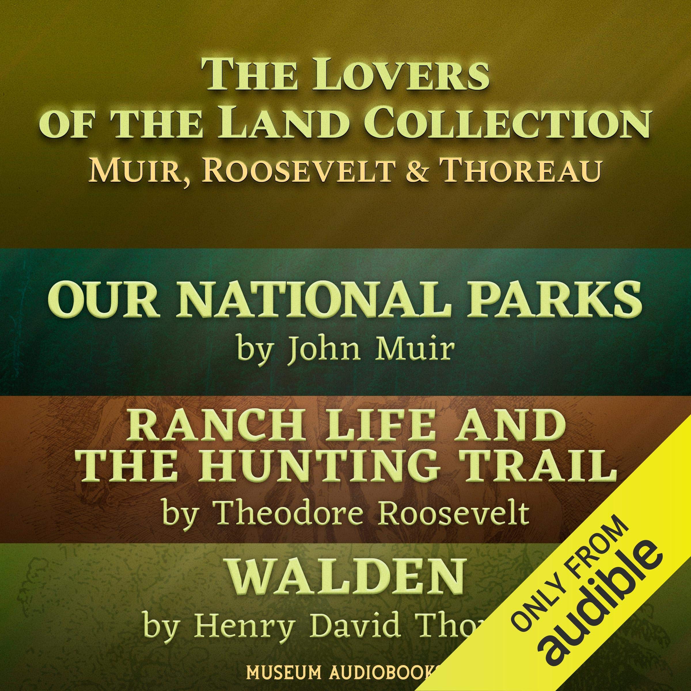 The Lovers of the Land Collection: Muir, Roosevelt & Thoreau