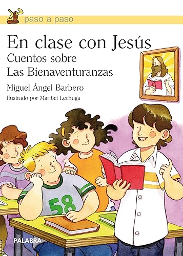 En clase con Jesus / In class with Jesus: Cuentos Sobre La Bienaventuranzas / Stories of the Beatitudes: Cuentos sobre las Bienaventuranzas