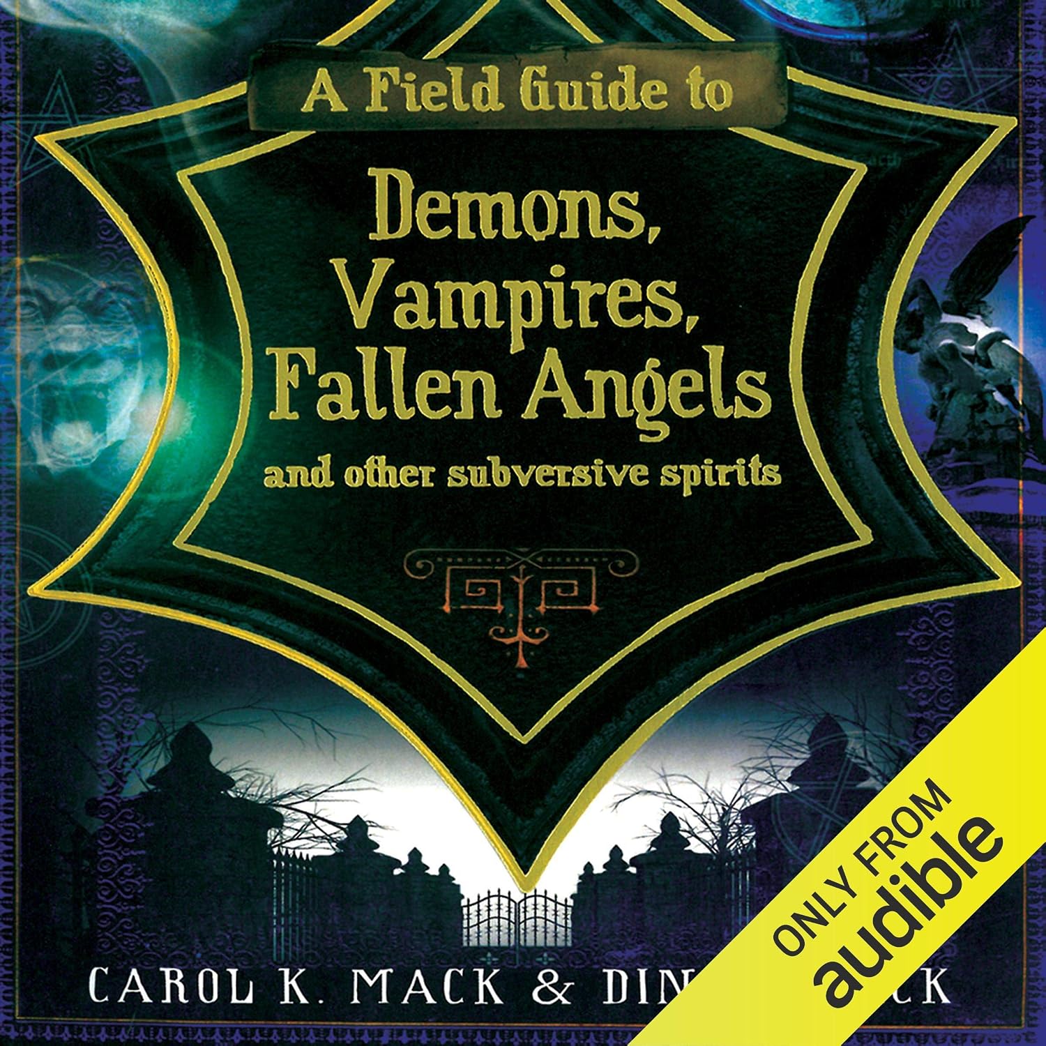 Amazon.com: A Field Guide to Demons, Vampires, Fallen Angels, and Other ...