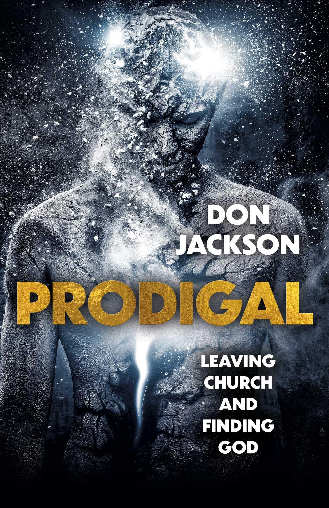 Prodigal : Leaving Church and Finding God