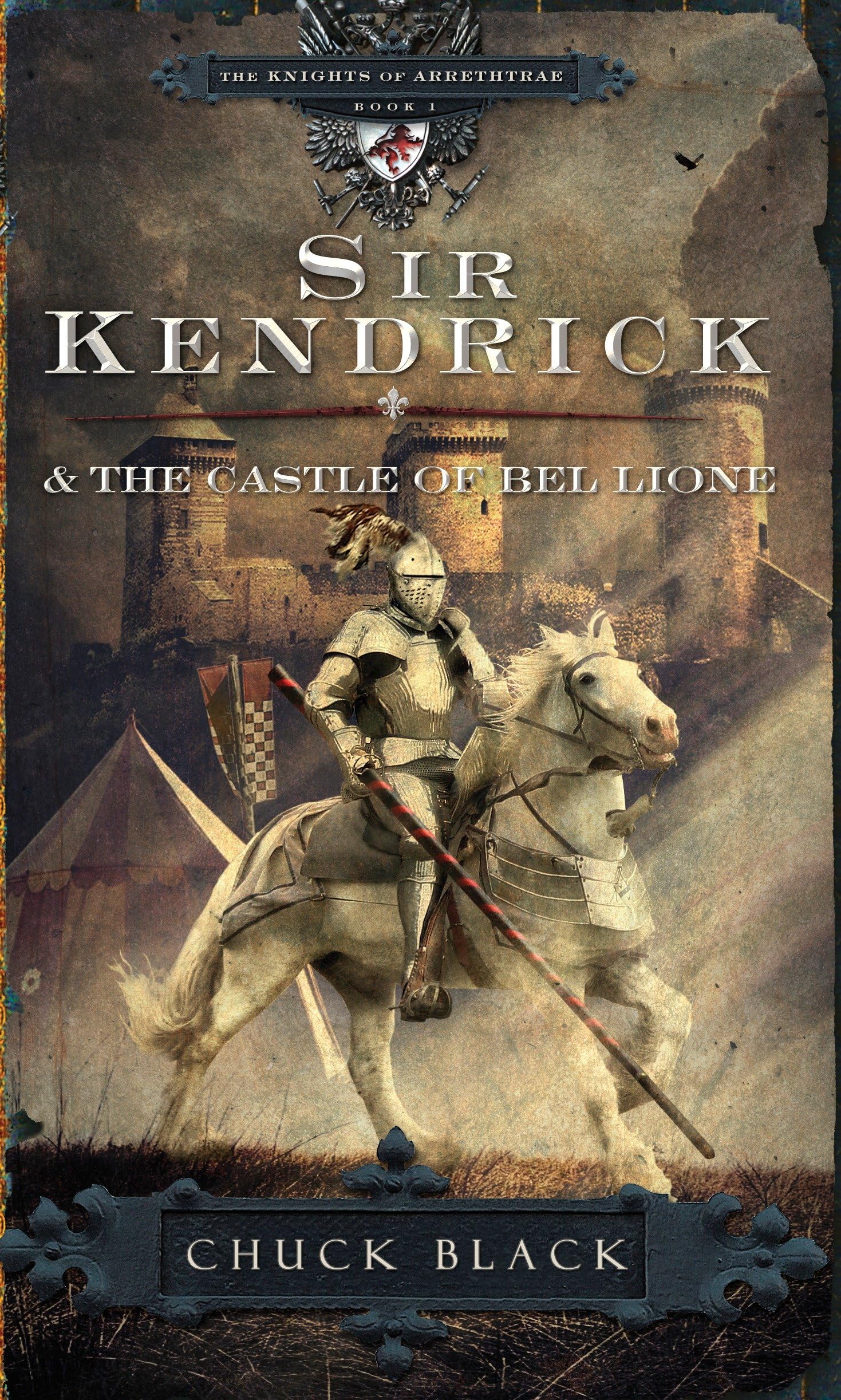 Sir Kendrick and the Castle of Bel Lione: 01 (The Knights of Arrethtrae)