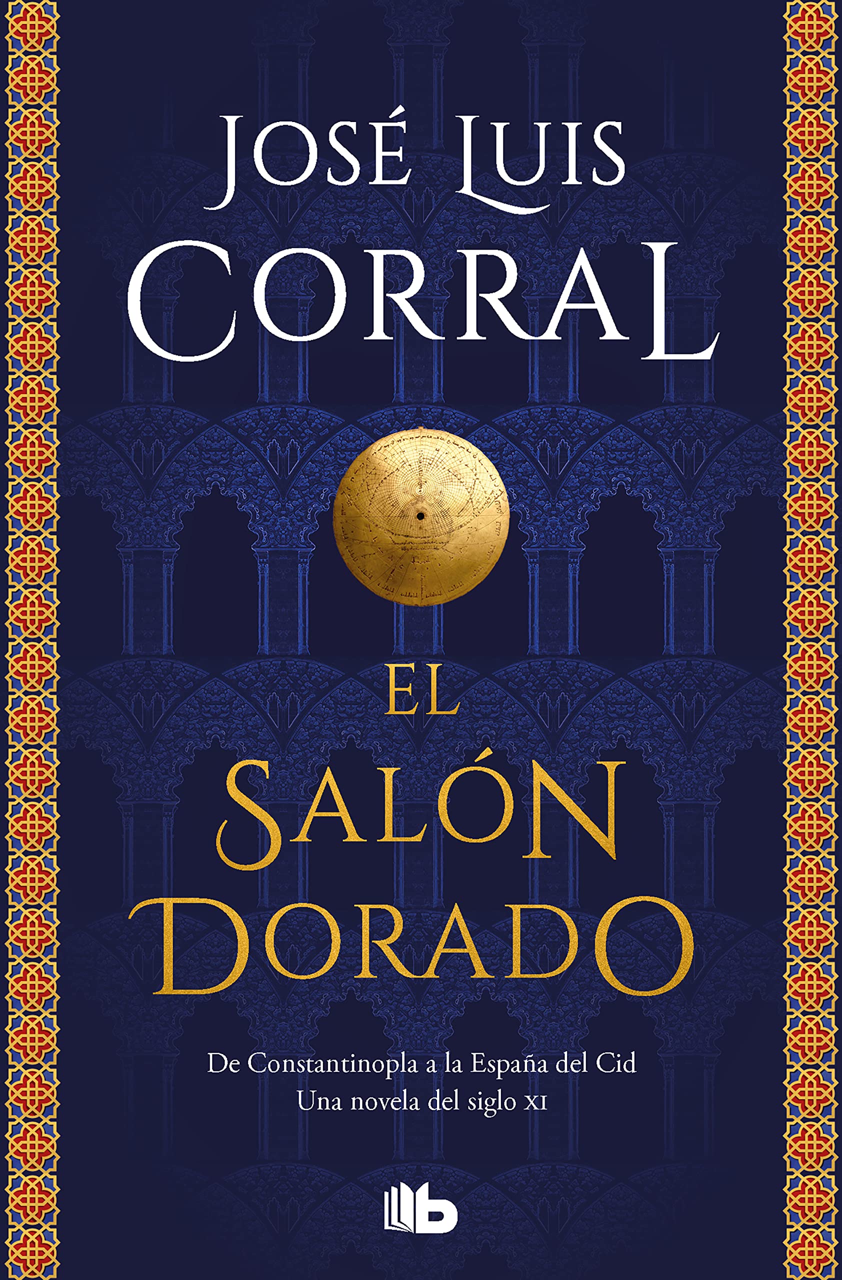 El salón dorado: De Constantinopla a la España del Cid. Una novela del siglo XI (Ficción)
