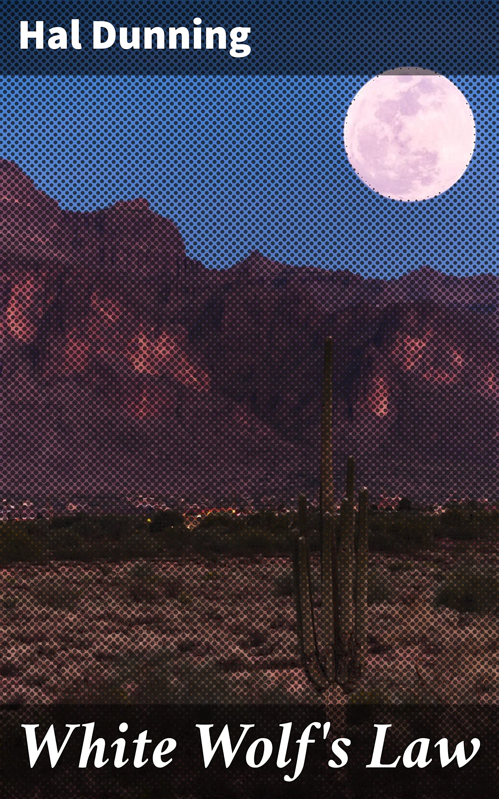 White Wolf's Law a Western Story