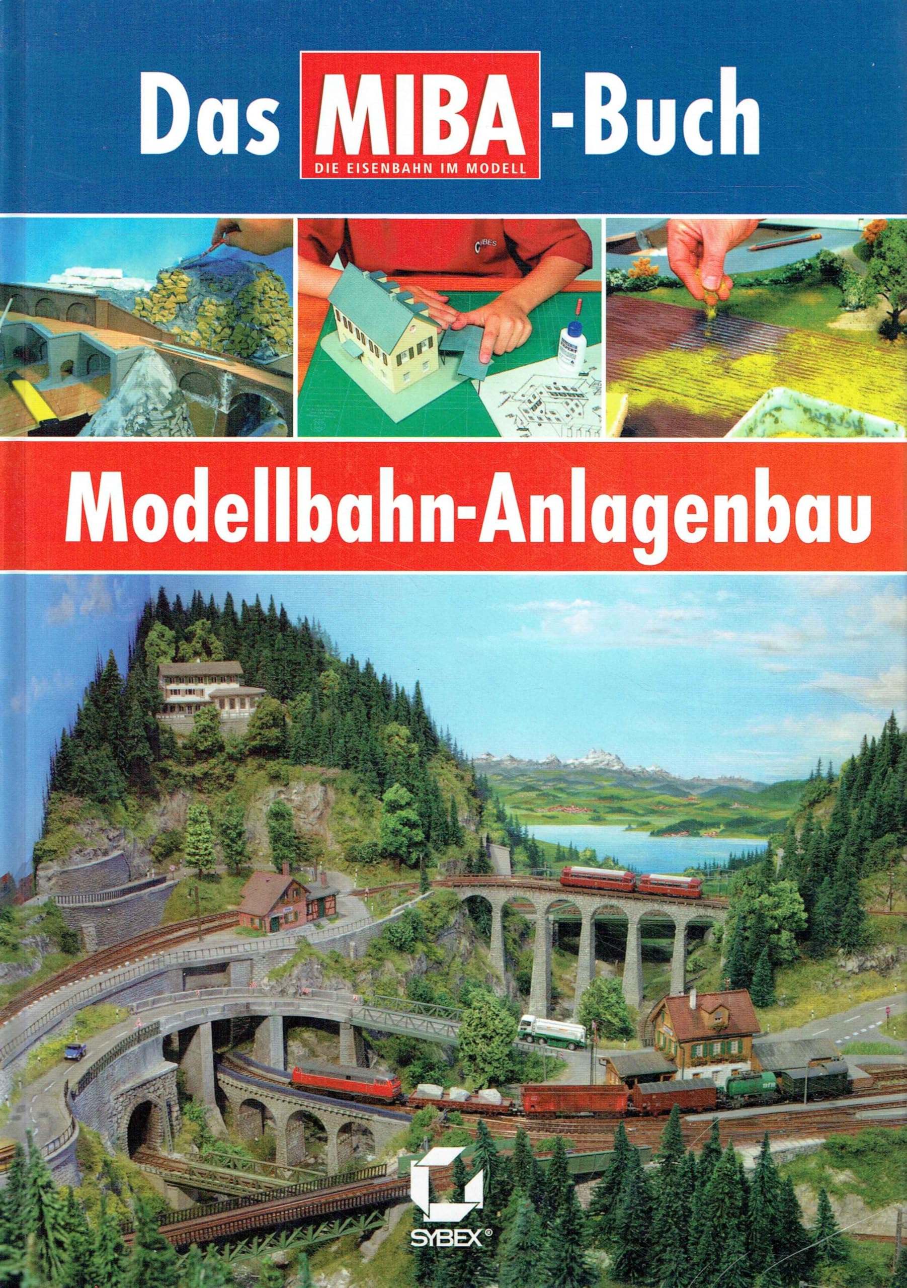 Modellbahn-Anlagenbau: Das MIBA-Buch