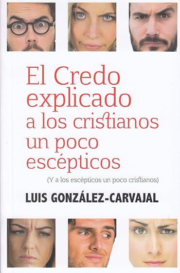 El credo explicado a los cristianos un poco escépticos