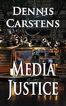 Media Justice (A Marc Kadella Legal Mystery Book 3)