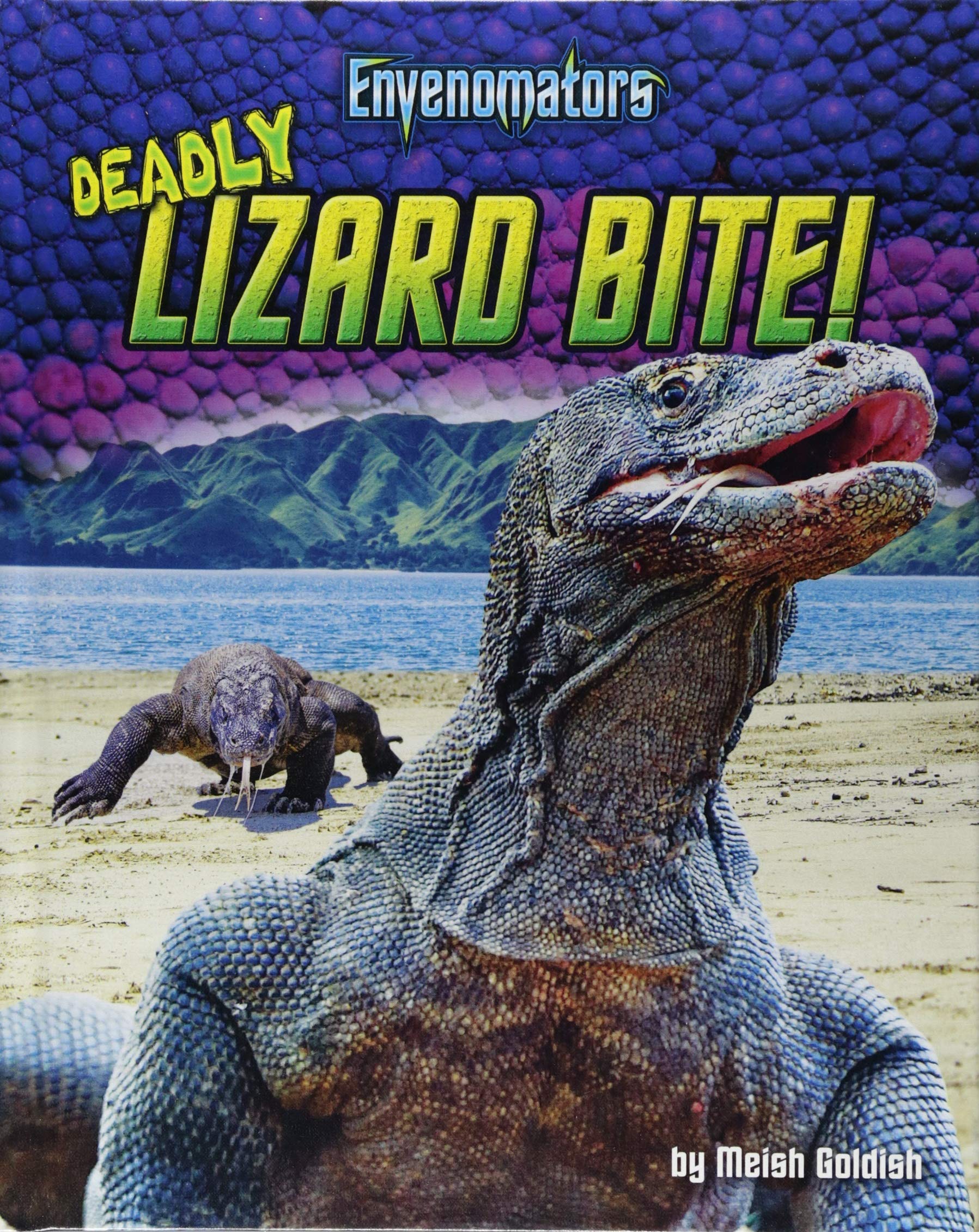 Deadly Lizard Bite! (Envenomators)
