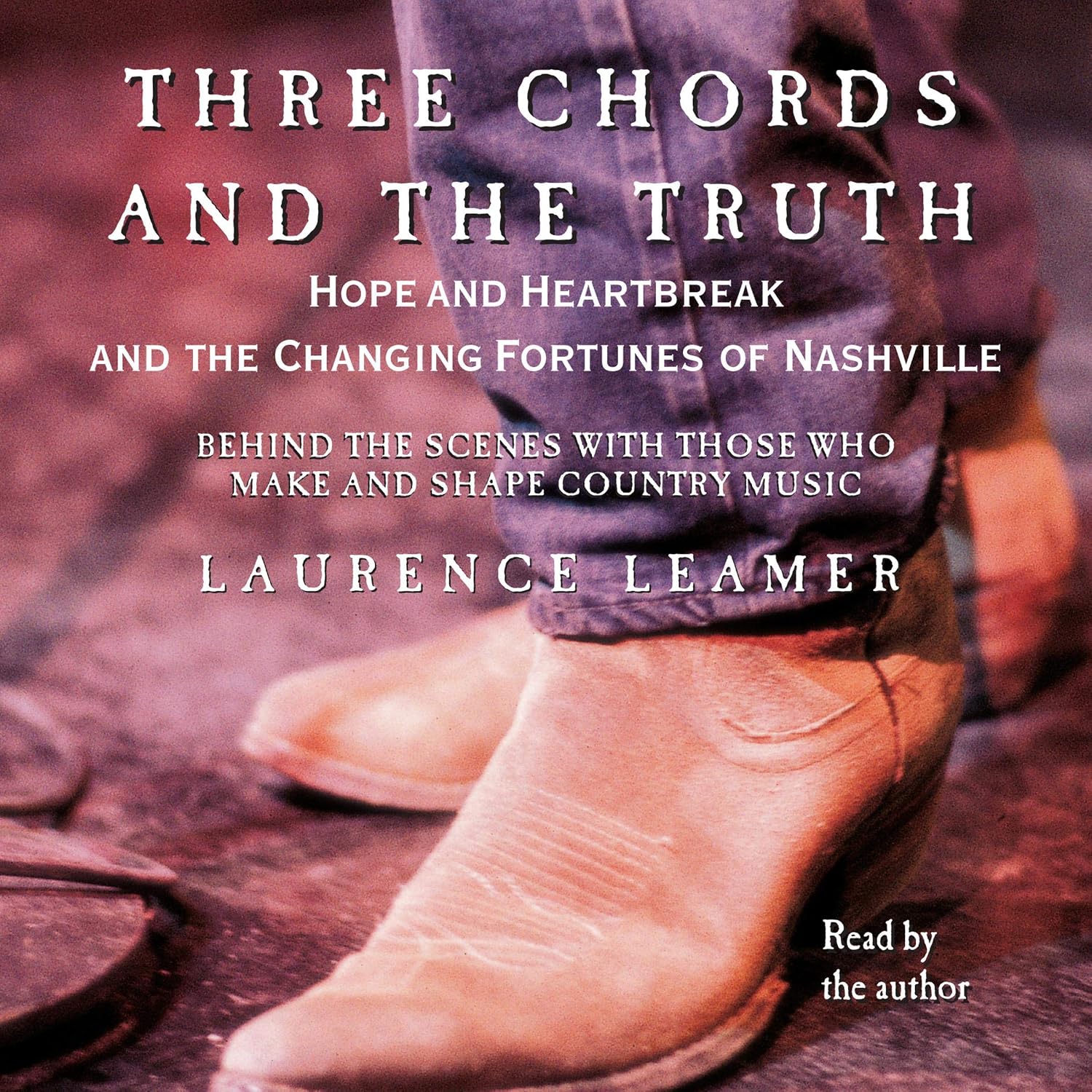 THREE CHORDS AND THE TRUTH