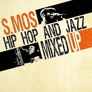 Hip Hop And Jazz Mixed Up Vol. 1