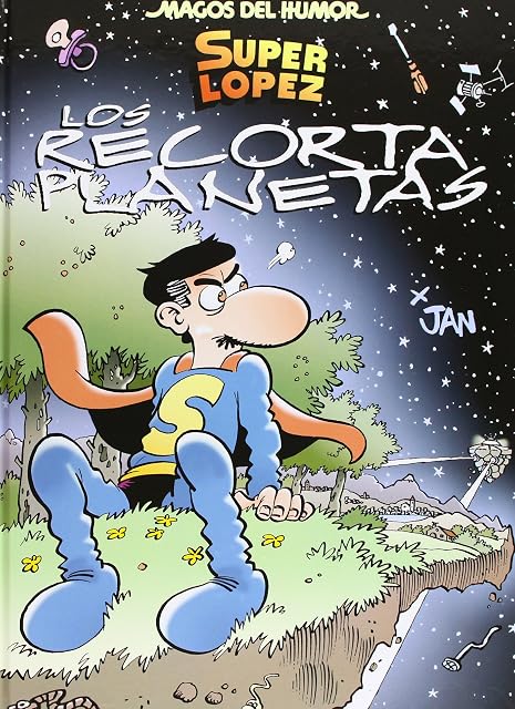 Portada de Magos del Humor Nº 154: Superlopez: Los Recorta Planetas
