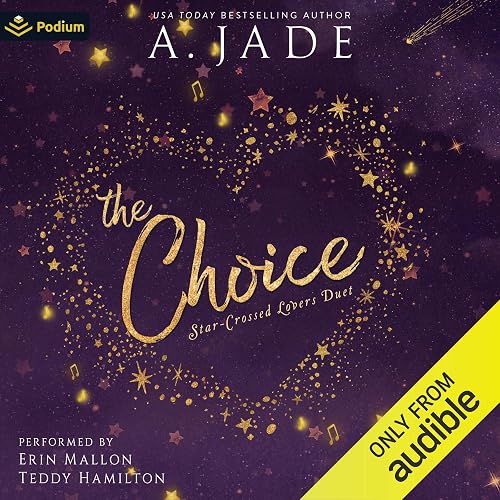 The Choice: Star-Crossed Lovers Duet, Book 1