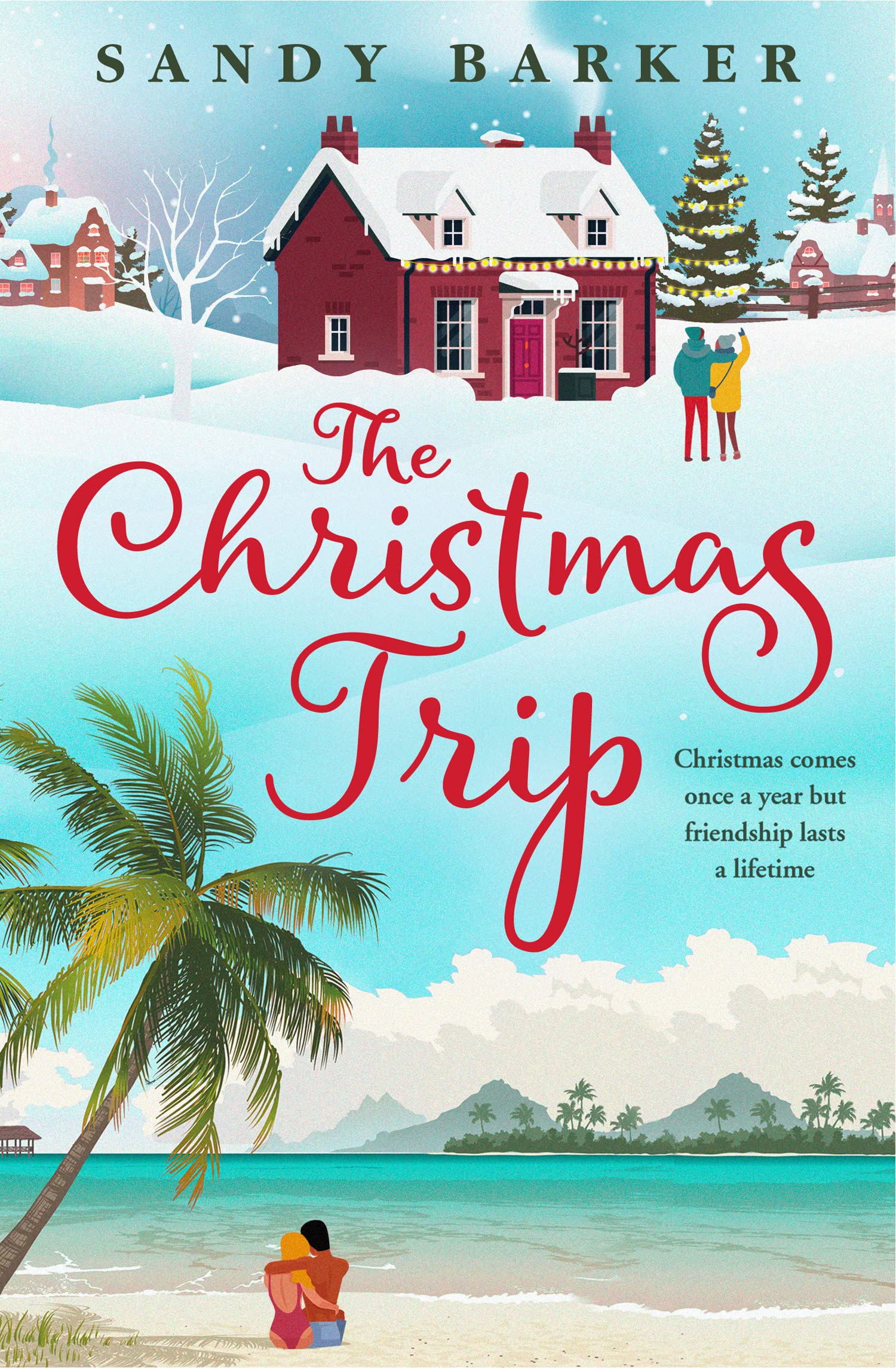 The Christmas Trip: A gorgeous Christmas romance to escape with: Book 2 (The Christmas Romance series)