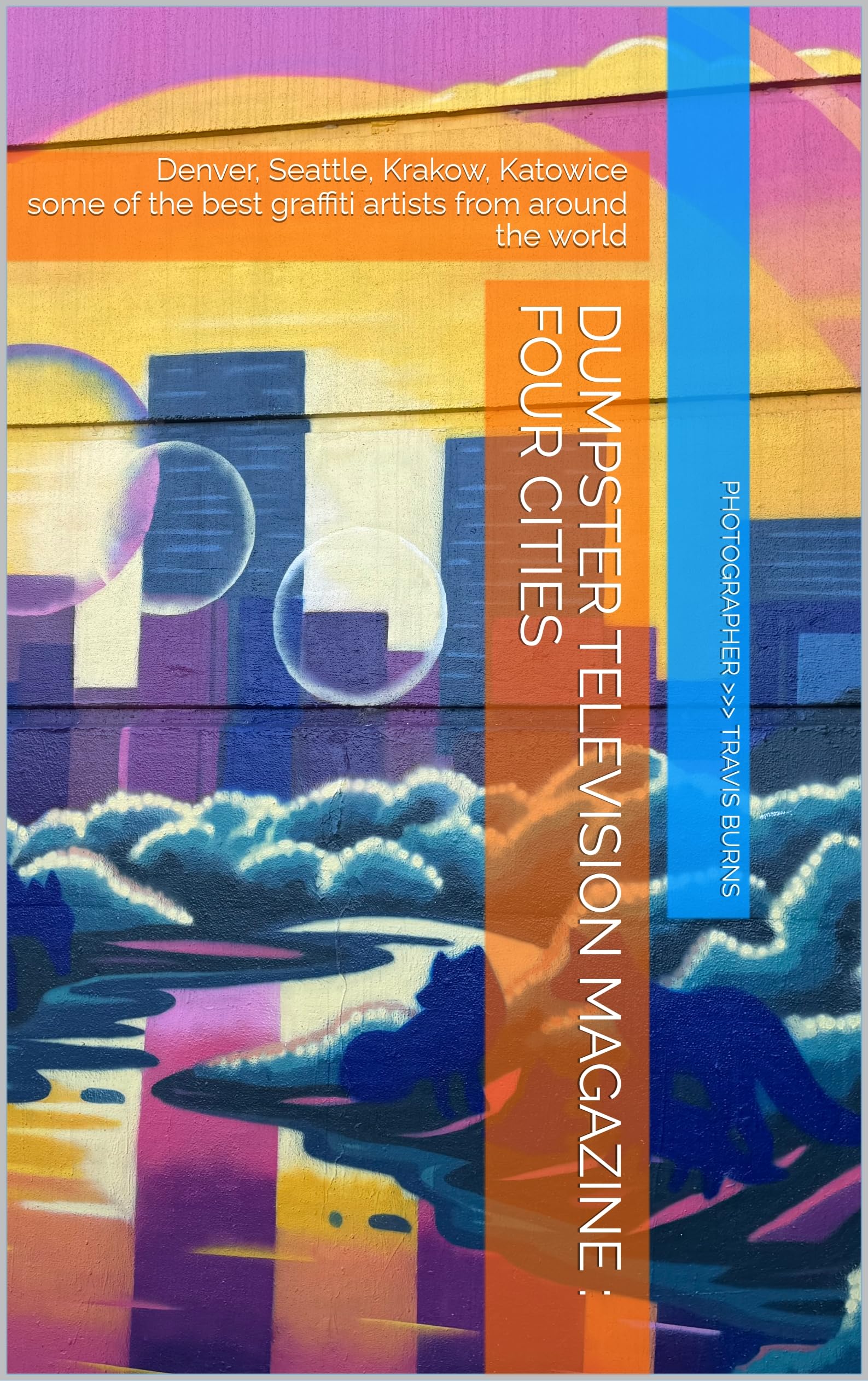 Dumpster Television Magazine Four Cities l'inspiration brute d'un fanzine d'art anglophone