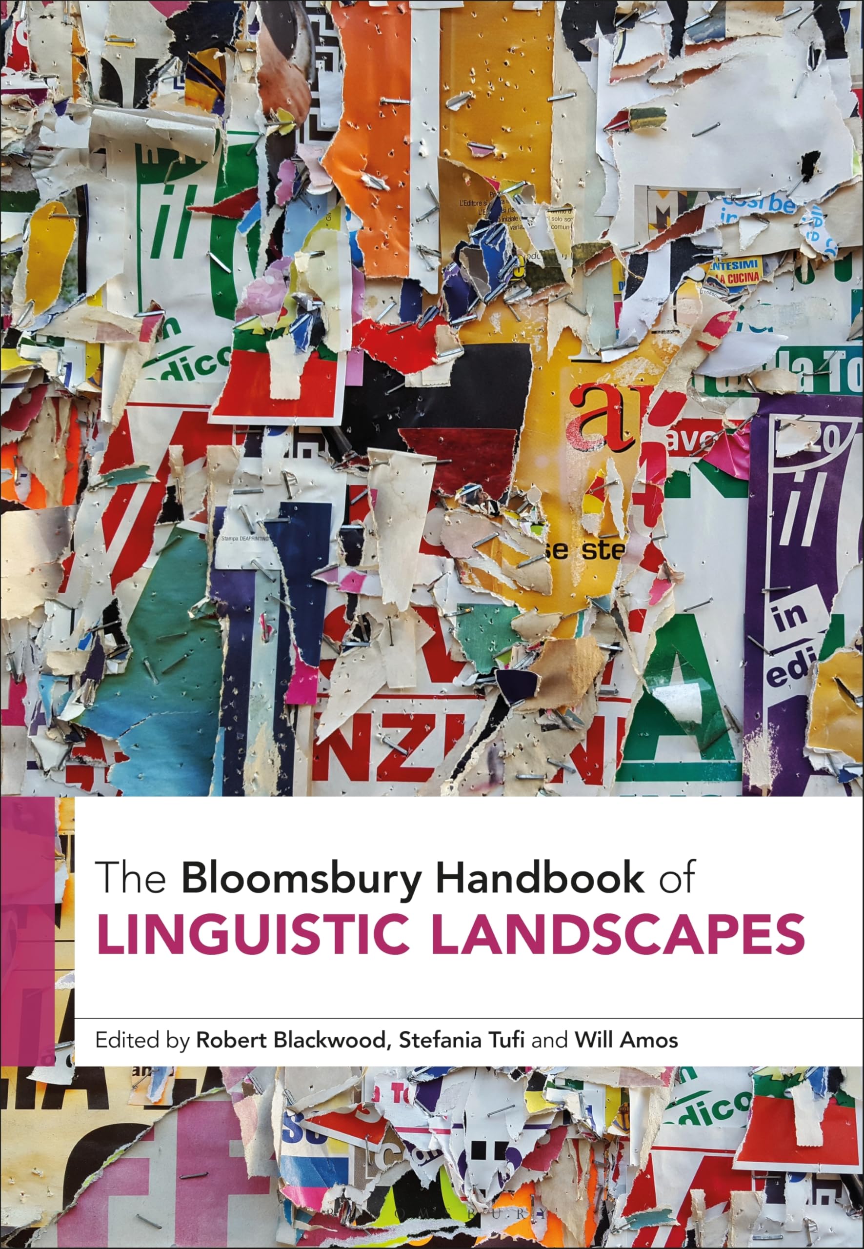 Bloomsbury Handbook of Linguistic Landscapes, The