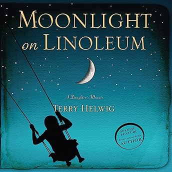 Moonlight on Linoleum Audiobook by Terry Helwig