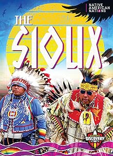 The Sioux (Native American Nations)