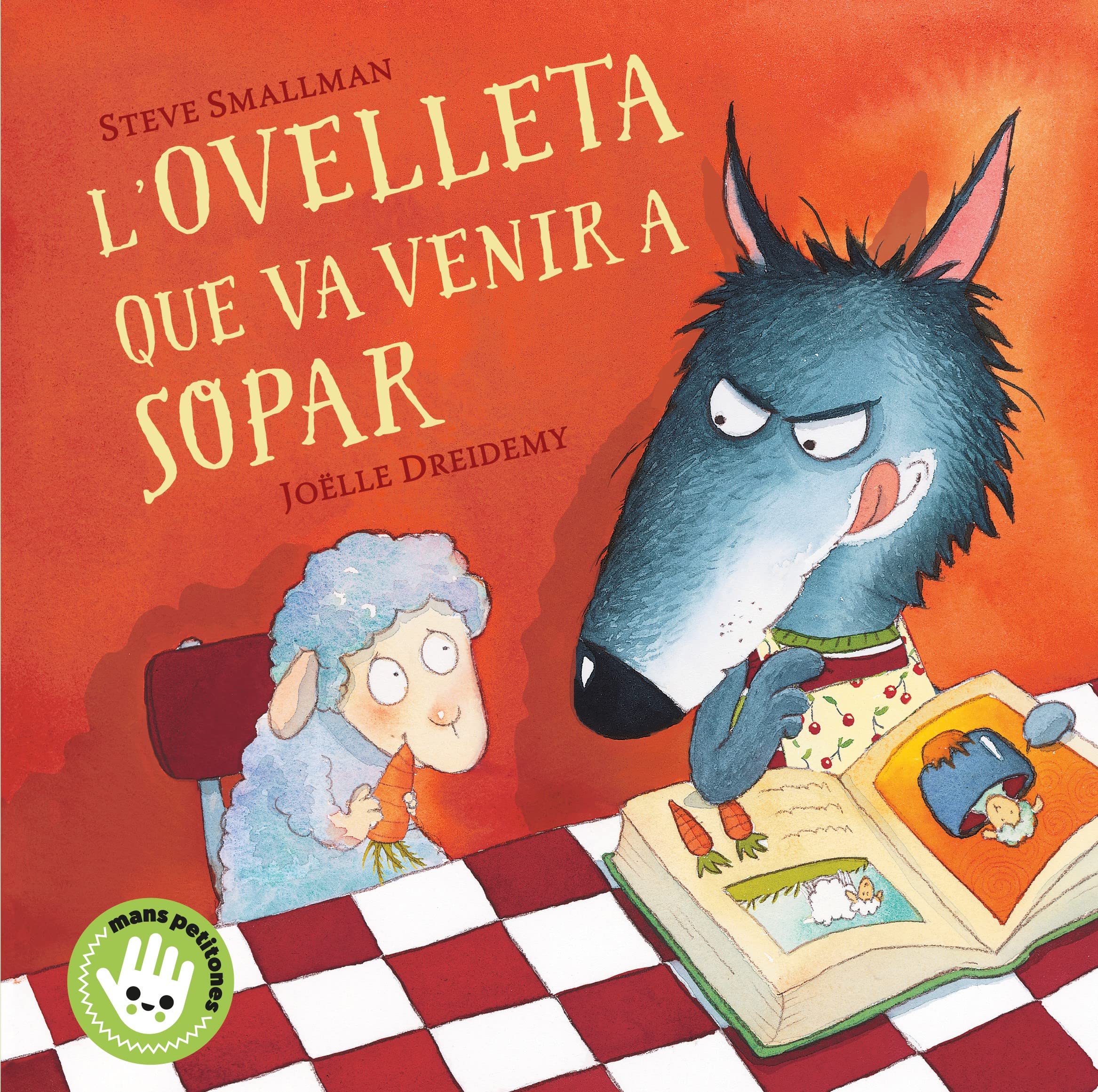 L'ovelleta que va venir a sopar (L'ovelleta que va venir a sopar. Llibre de cartró)
