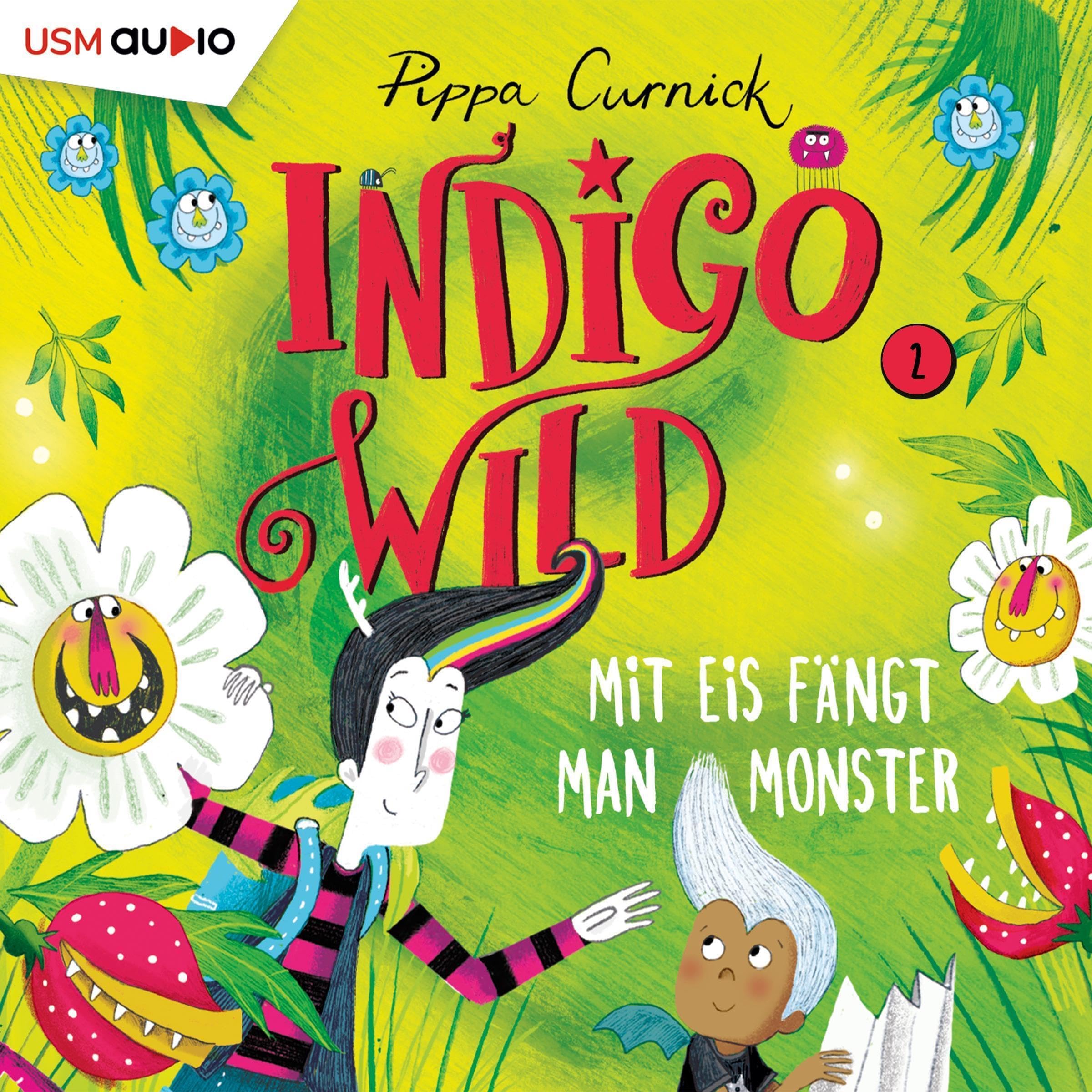 Mit Eis fängt man Monster: Indigo Wild 2