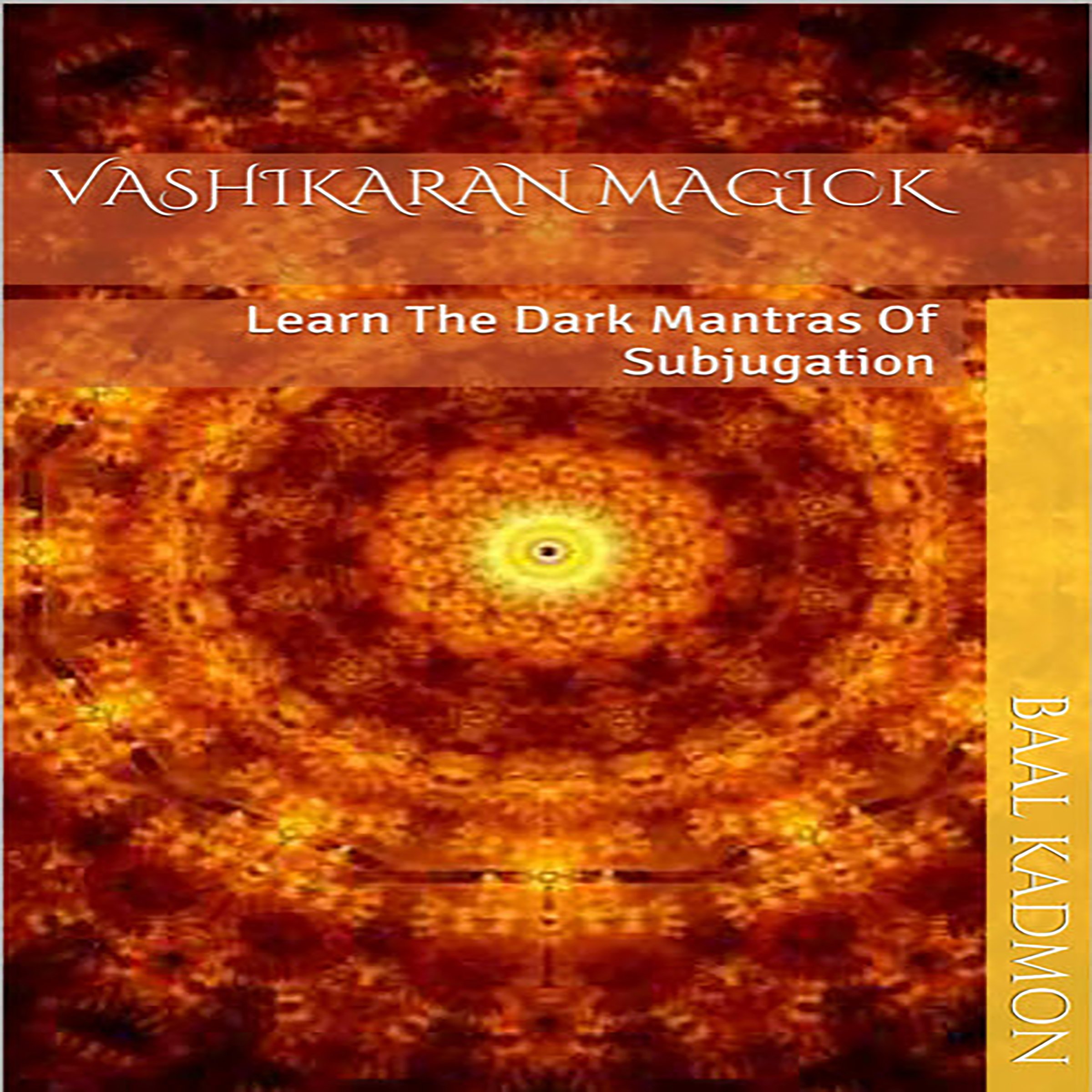 Cover art for Vashikaran Magick: Learn the Dark Mantras of Subjugation