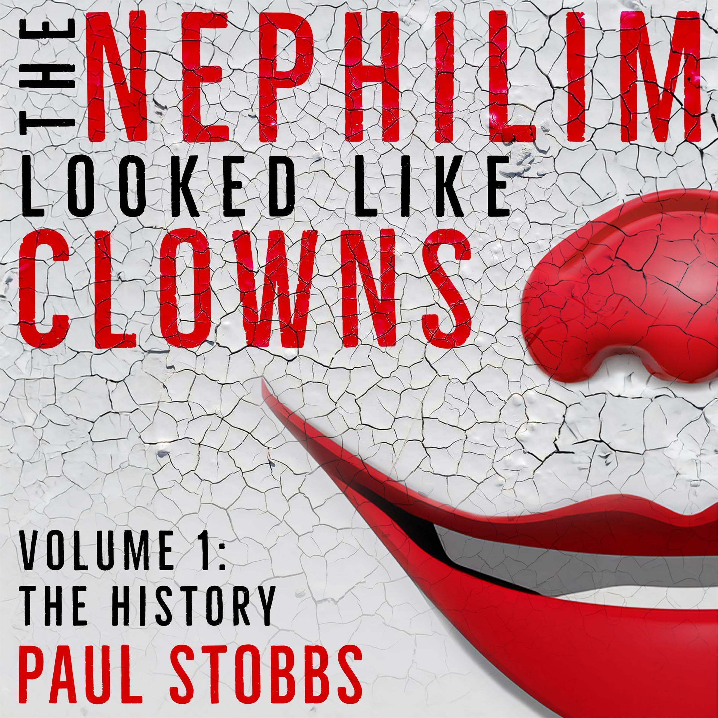 Cover art for The Nephilim Looked Like Clowns, Volume 1