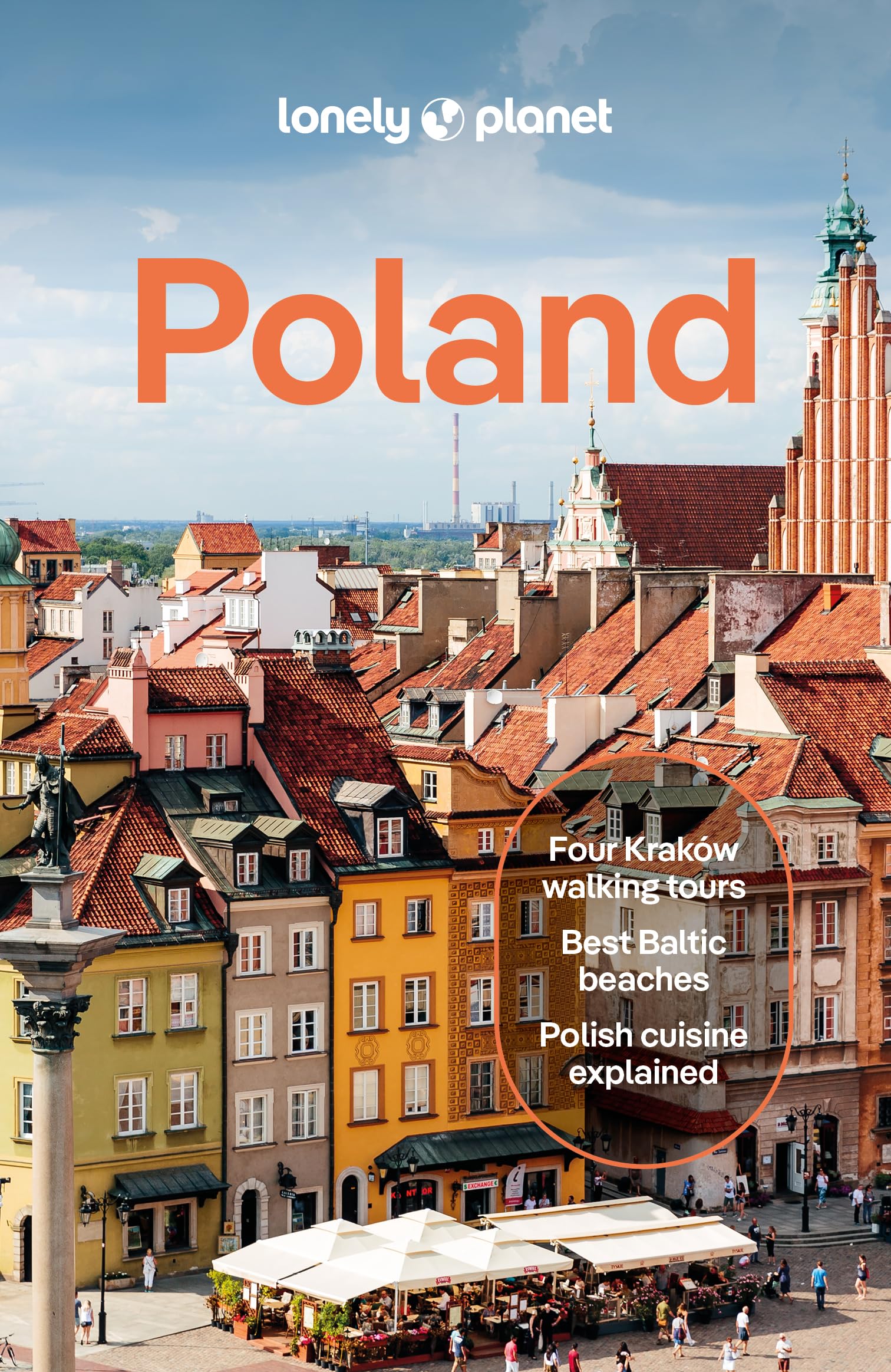 Lonely Planet Poland: Plan the Trip of a Lifetime | Detailed Itineraries & Maps | Insider Tips | Covers Warsaw, Krakow, Gdansk and more (Travel Guide)
