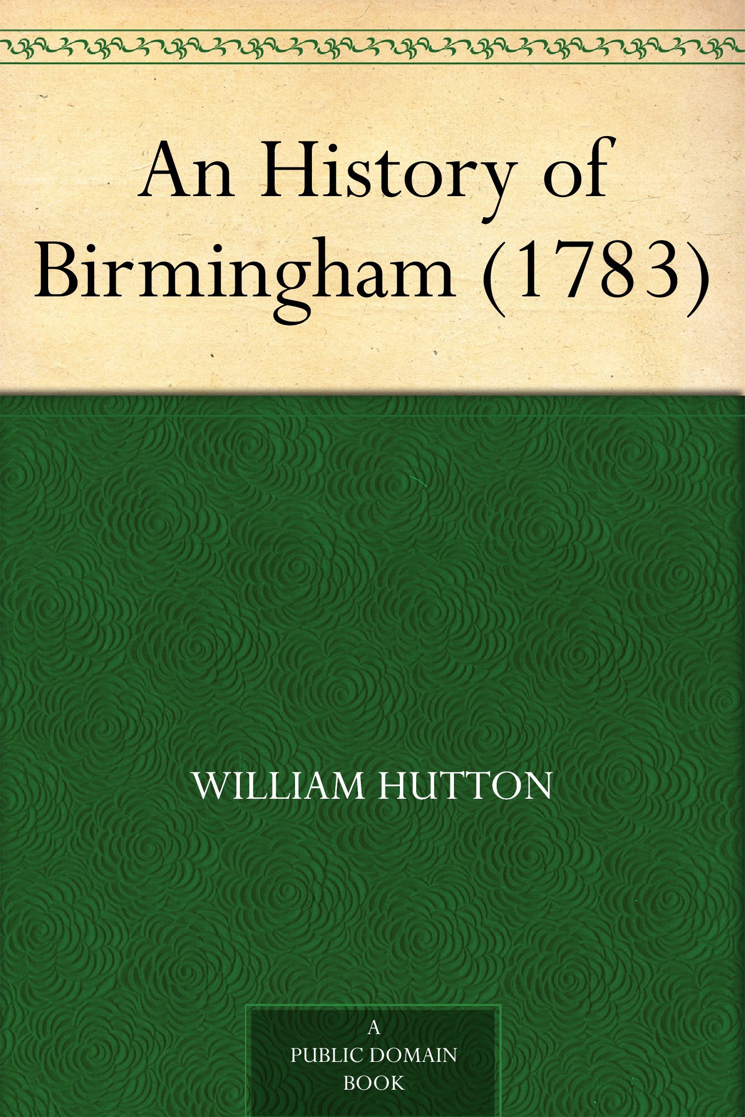 An History of Birmingham (1783)