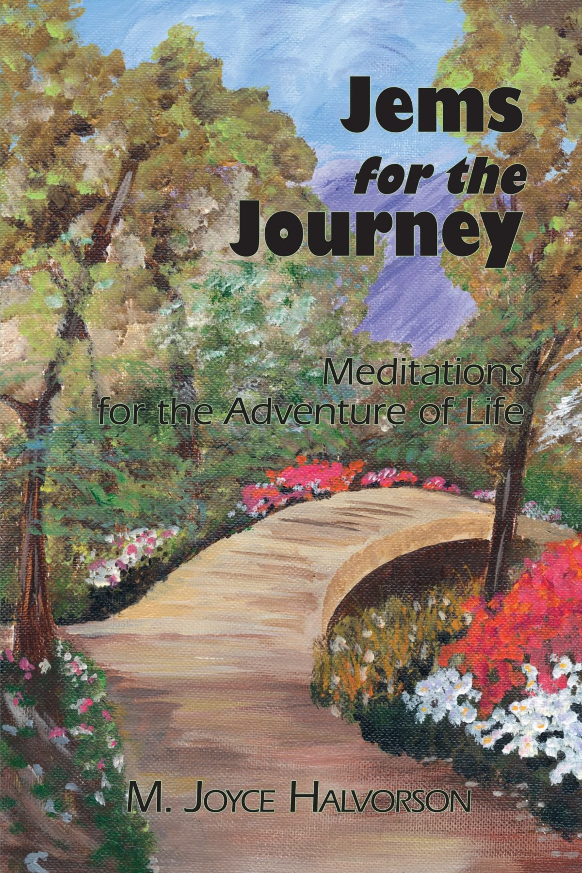 Jems for the Journey: Meditations for the Adventure of Life