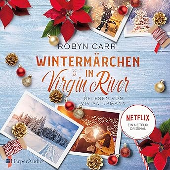 Wintermärchen in Virgin River Hörbuch von Robyn Carr episode artwork