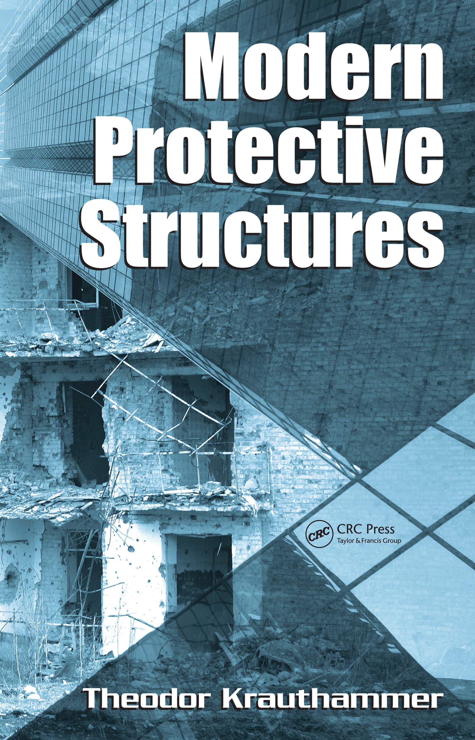 Modern Protective Structures Livre Génie Civil Structural Resilience Book 22