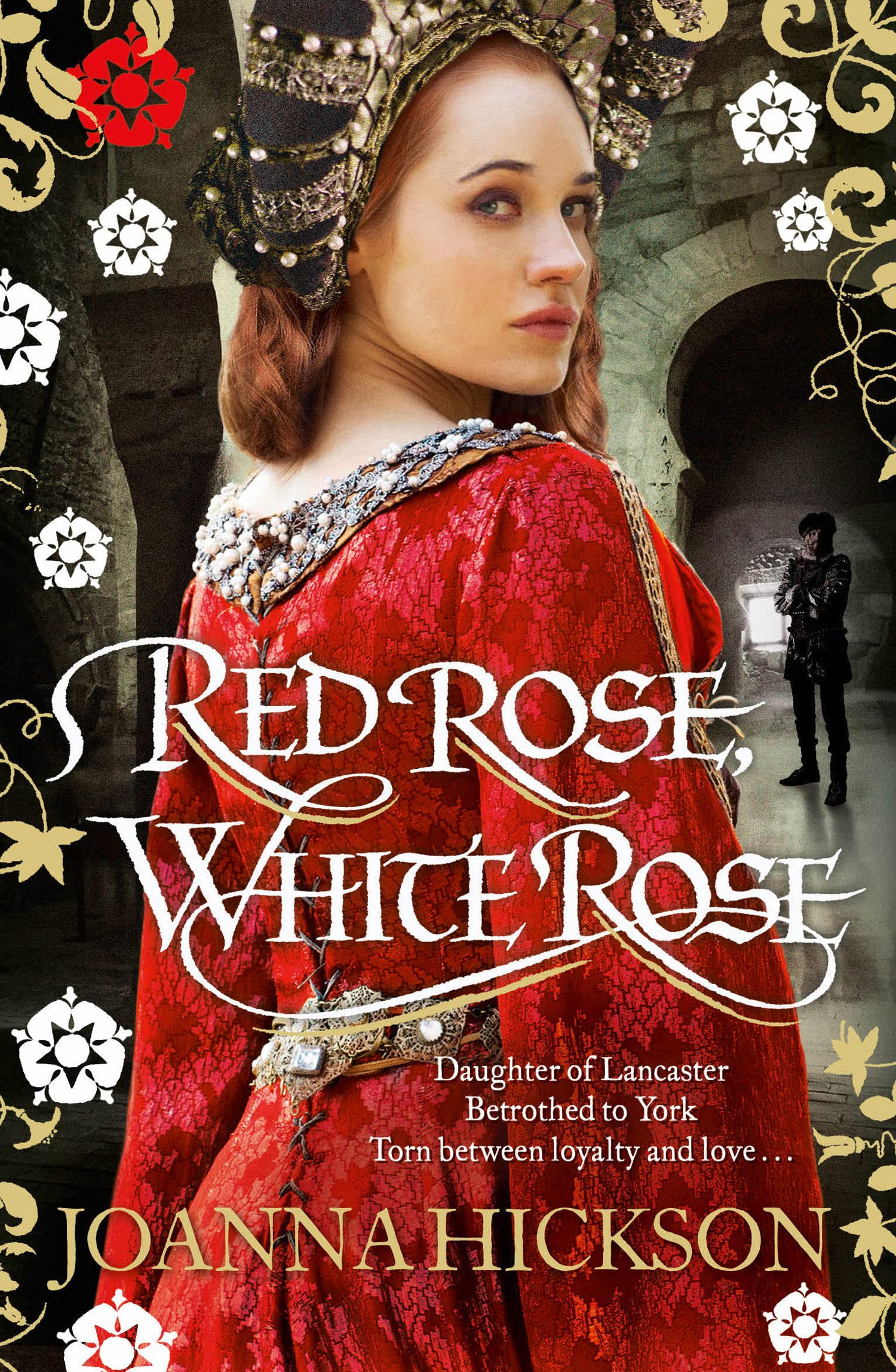 Red Rose, White Rose by Joanna Hickson (Paperback, 2014)
