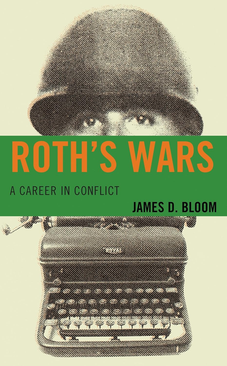 Roth's Wars: A Career in Conflict