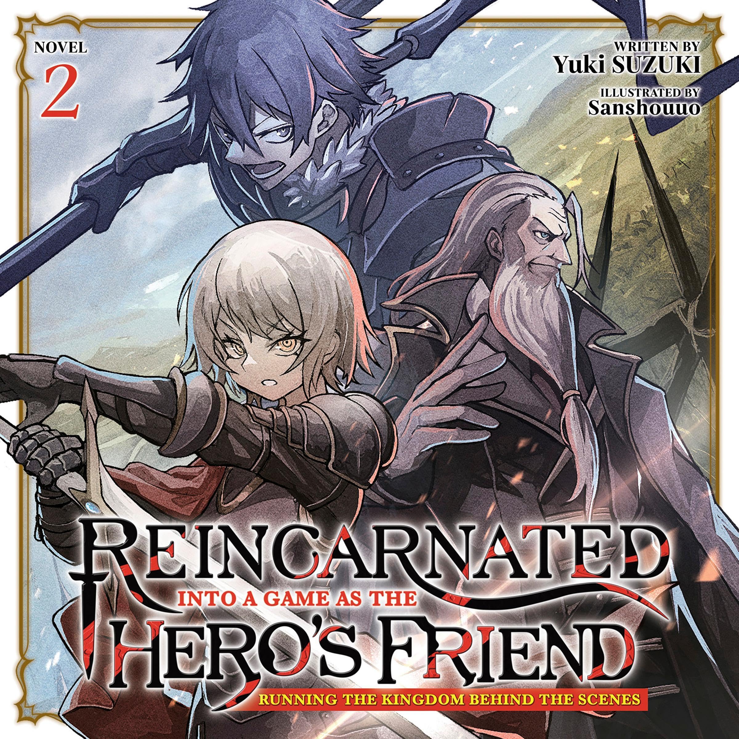 Cover art for Reincarnated Into a Game as the Hero's Friend: Running the Kingdom Behind the Scenes, Vol. 2