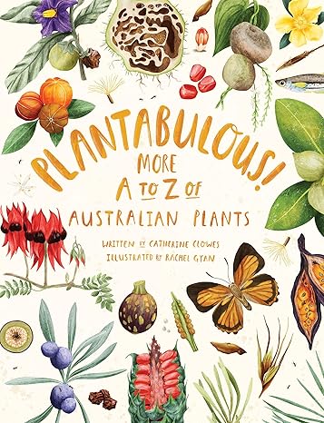 Plantabulous!: More A to Z of Australian Plants-Wow! eBook