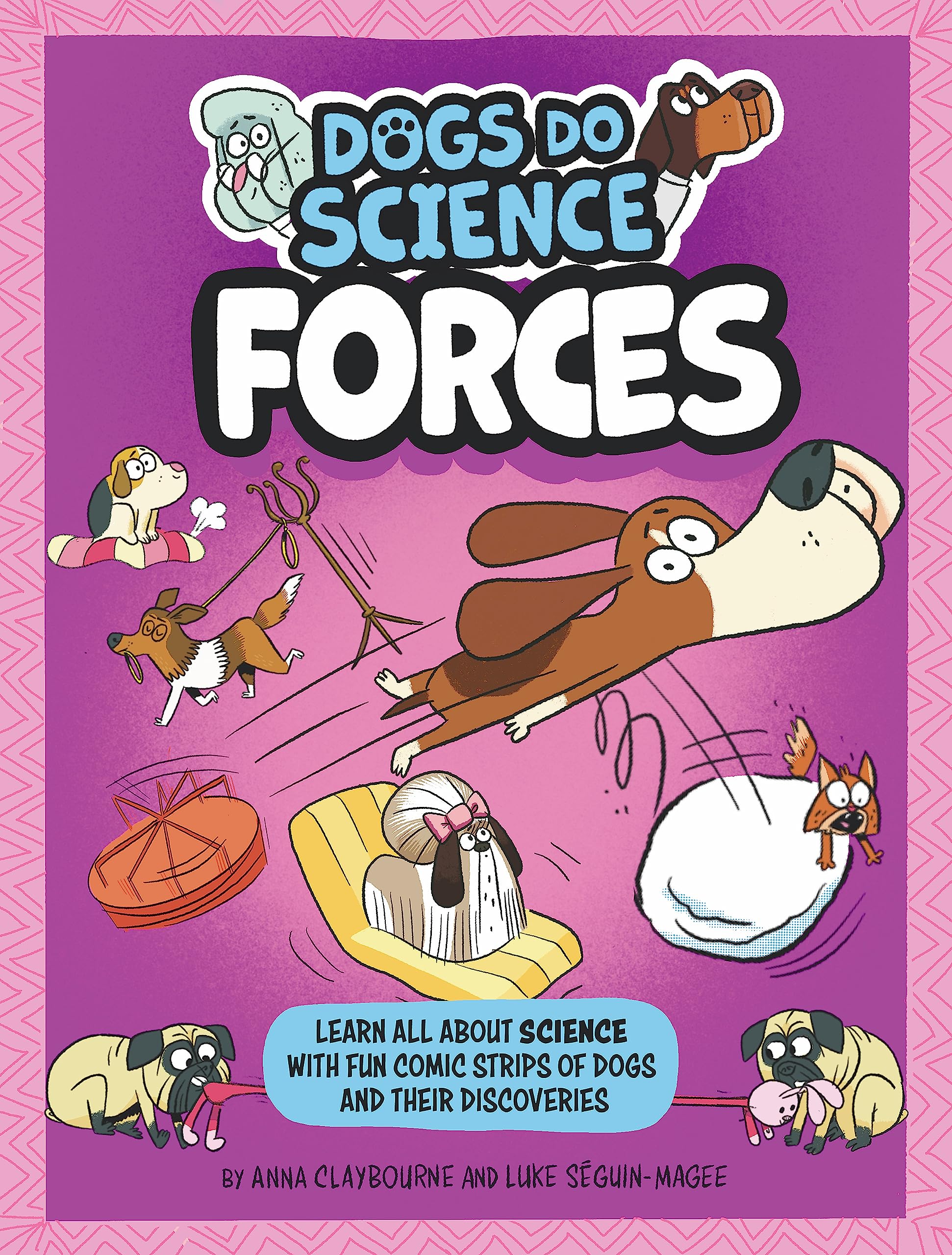 Dogs Do Science: Forces by Anna Claybourne PAPERBACK 9781526321701