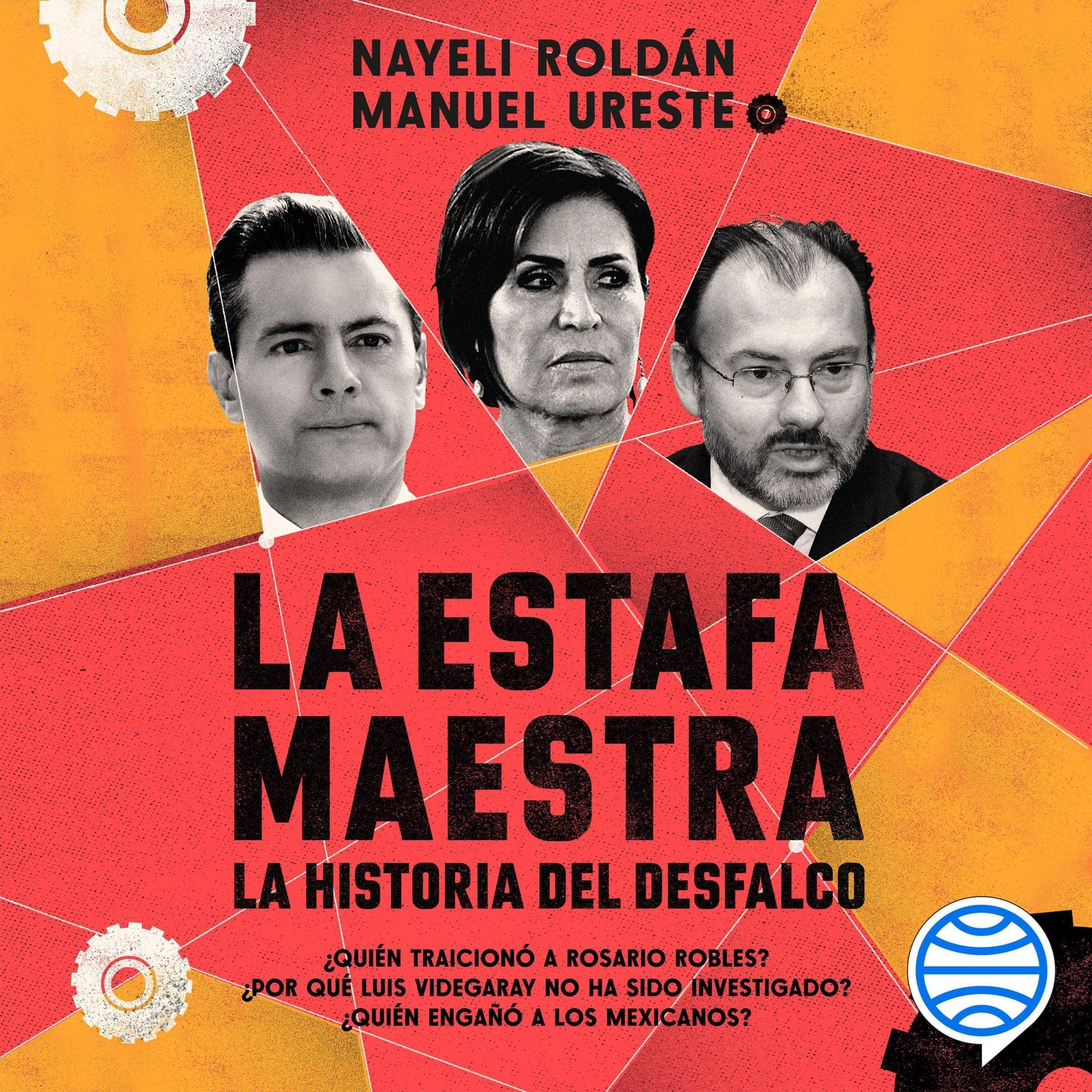 Cover art for La estafa maestra: La historia del desfalco