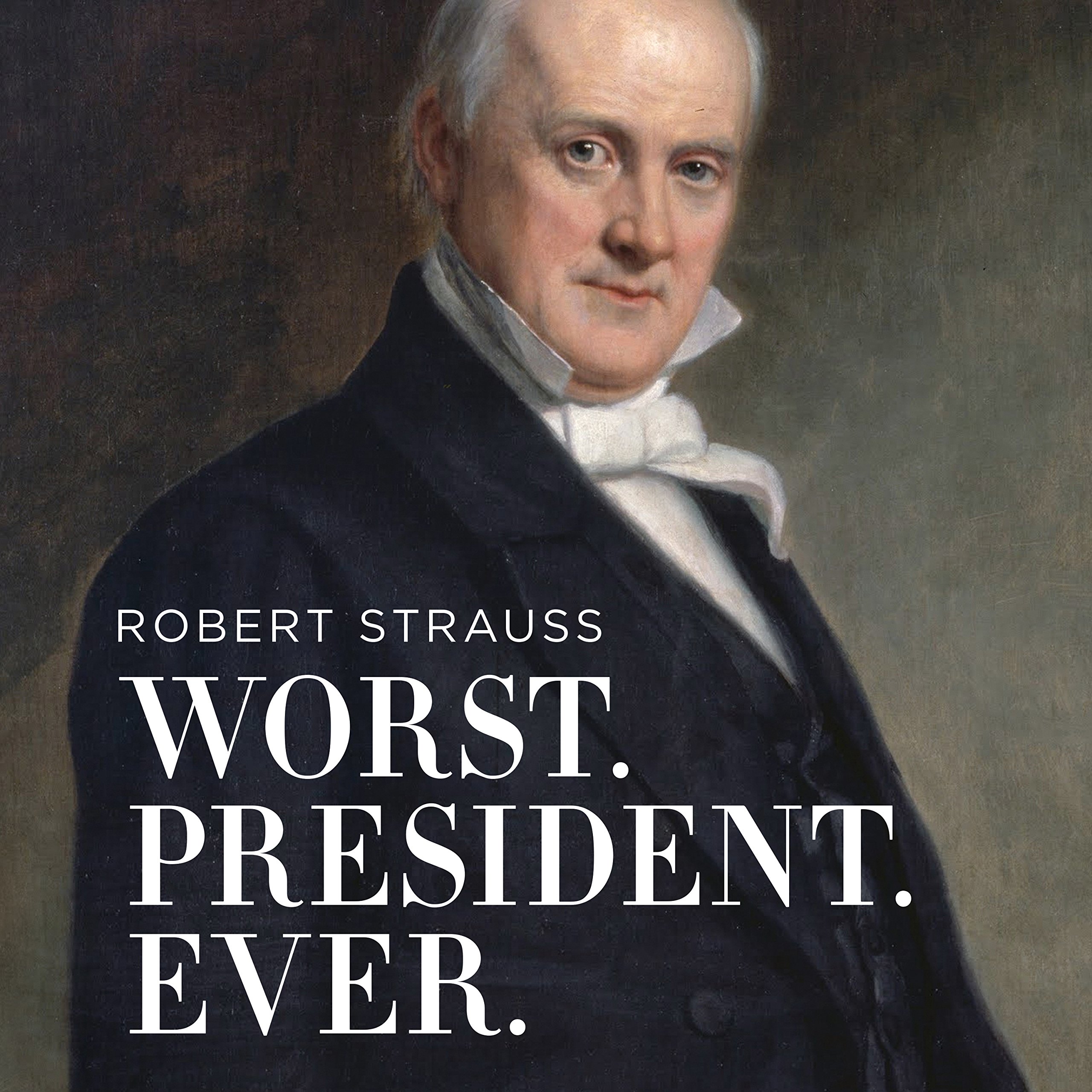 Cover art for Worst. President. Ever.