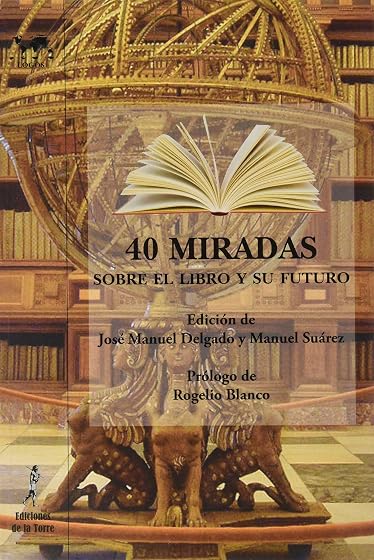 40 Miradas sobre el Libro y Su Futuro