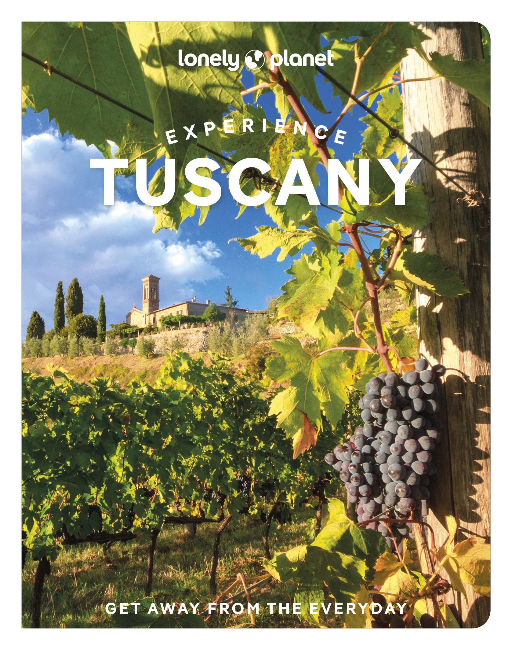 Lonely Planet Experience Tuscany: Get away from the everyday (Travel Guide)