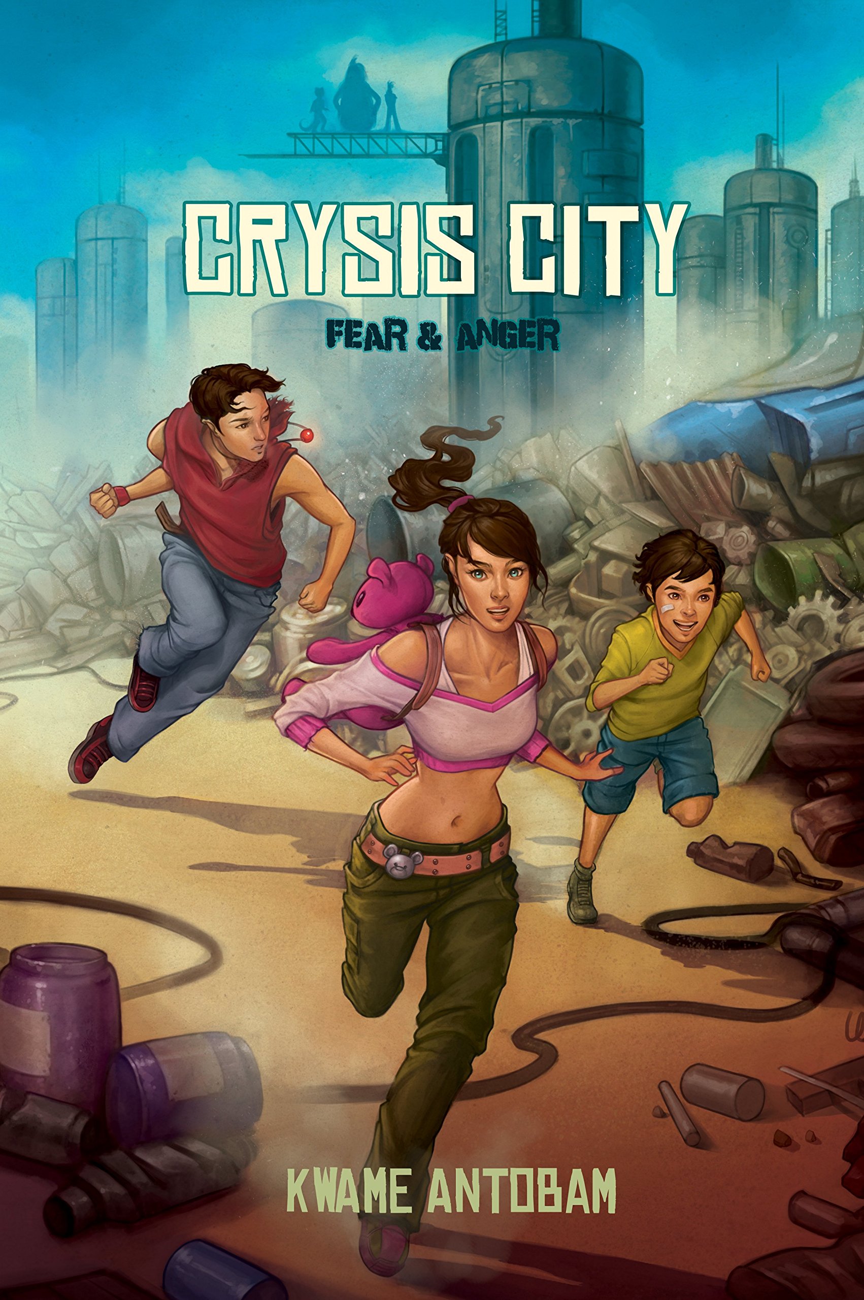 Crysis City Book 1: Fear and Anger (Crysis City Series)