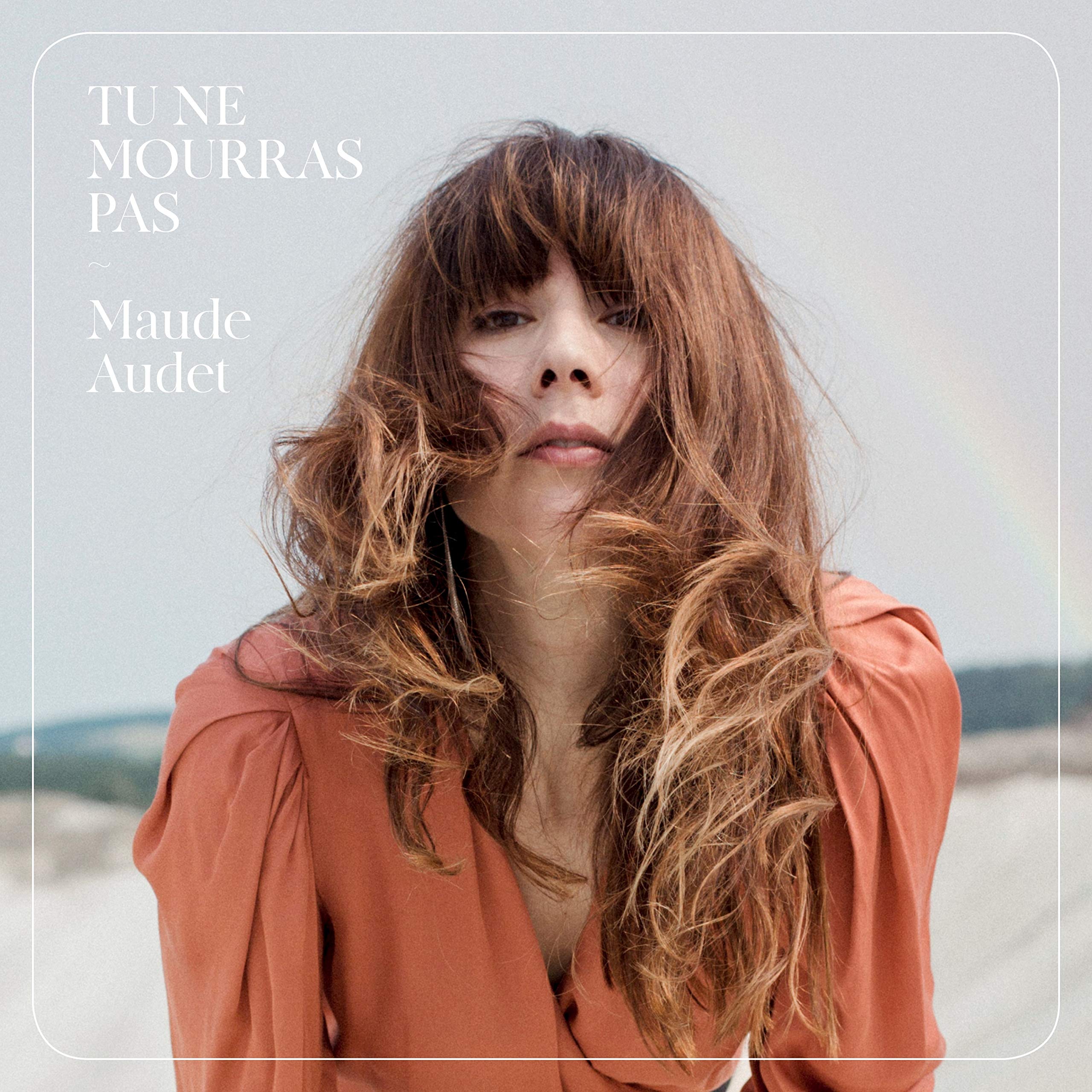 Tu Ne Mourras Pas [Audio CD] Maude Audet