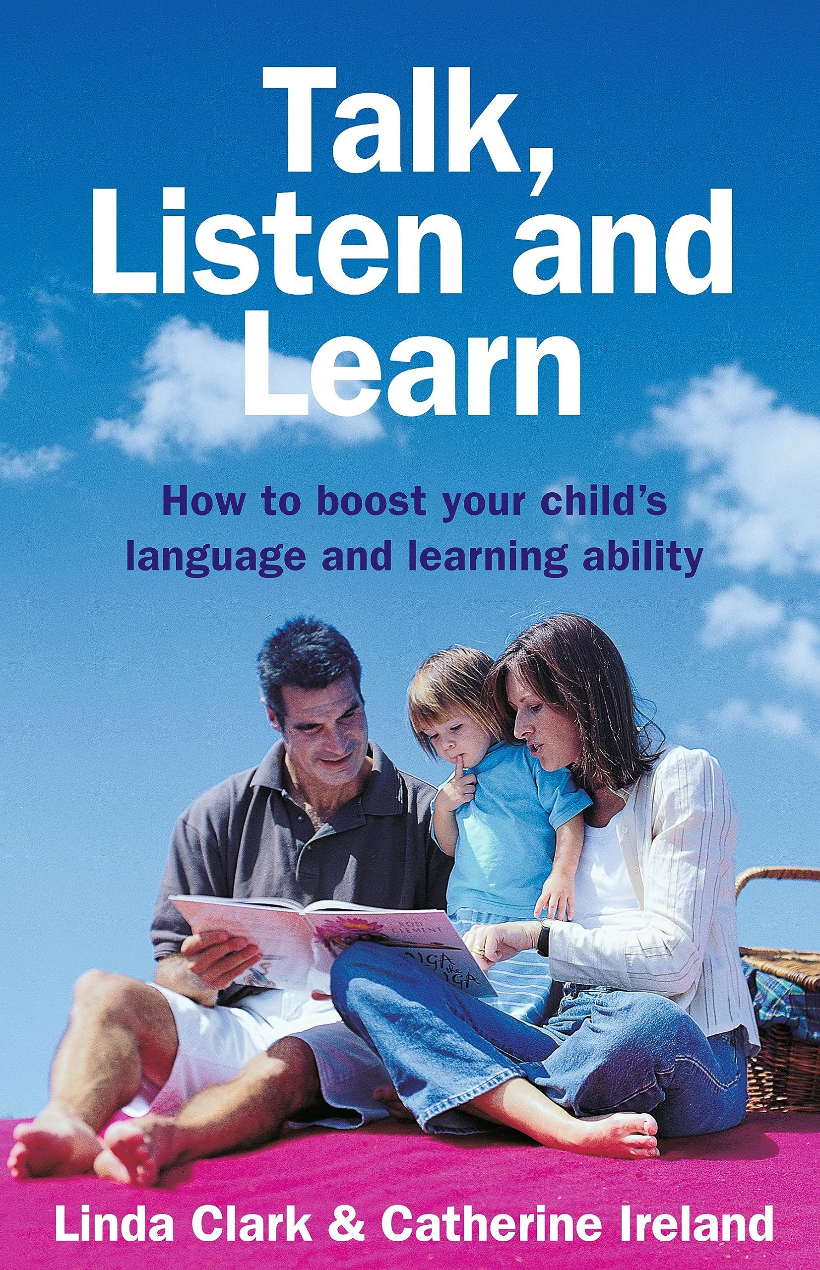 Buy Talk, Listen And Learn: How To Boost Your Child's Language And Learning Ability — BookShops.in