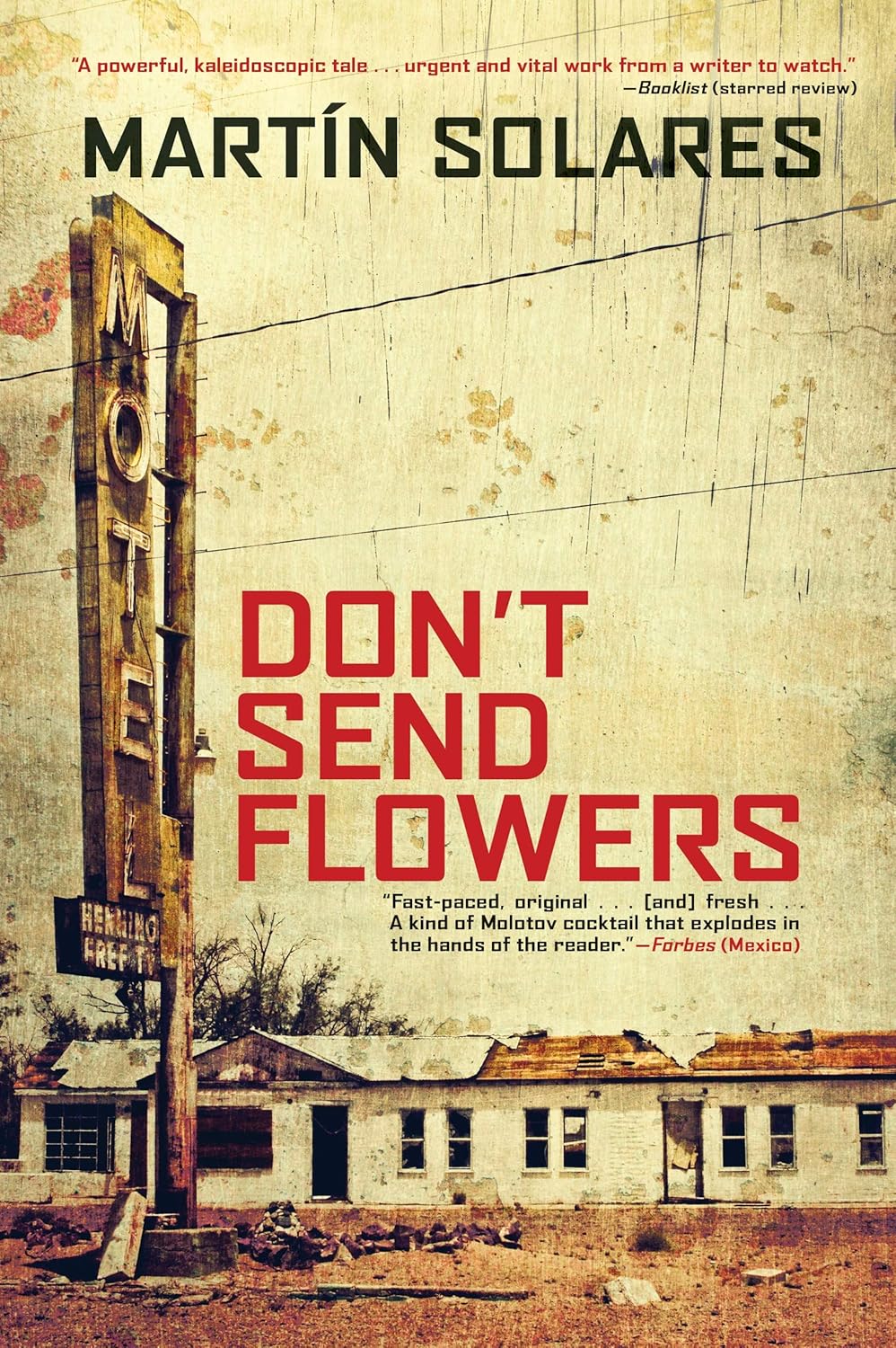 Don't Send Flowers 9780802128157 Solares, Martin Books