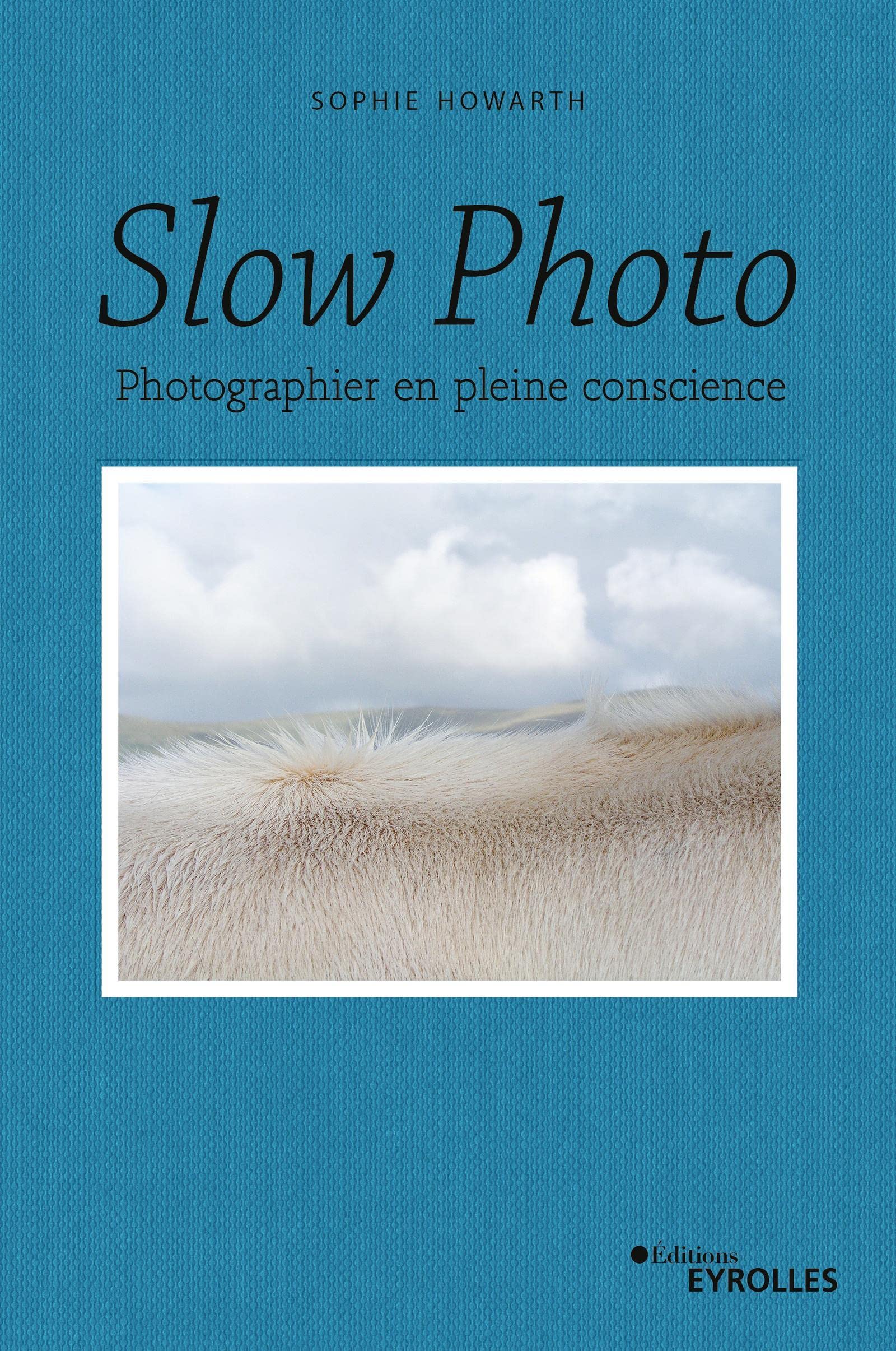 Slow photo: Photographier en pleine c